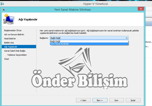 onderbilisim.com/hyper-v sanal bilgisayar kurulumu