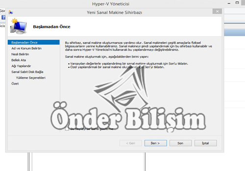 onderbilisim.com/hyper-v sanal bilgisayar kurulumu